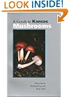 A Guide to Kansas Mushrooms