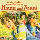 Hanni und Nanni 19. Gef�hrliches Spiel f�r Hanni und Nanni. CD - Enid Blyton