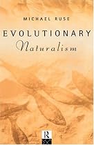Evolutionary Naturalism: Selected Essays