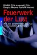 Feuerwerk der Lust: Mit den Geheimnissen des Tao  - zur sexuellen Erf�llung