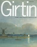Thomas Girtin: The Art of Watercolour