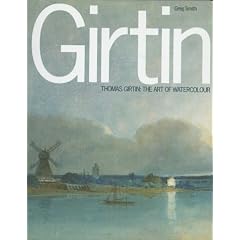 Thomas Girtin: The Art of Watercolour