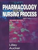 Pharmacology and the Nursing Process Pharmacology and the Nursing Process