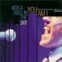 Kick a Hole in the Sky