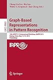 Graph-based representations in pattern recognition : 10th IAPR-TC-15 International Workshop, GbRPR 2015, Beijing, China, May 13-15, 2015 : Proceedings