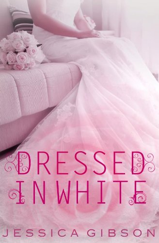 Dressed in White (Walk Down the Aisle) by Jessica Gibson