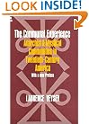 The Communal Experience: Anarchist and Mystical Communities in Twentieth Century America (Phoenix Book)