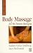 Body Massage for the Beauty Therapist, Third Edition