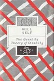 The Quantity Theory of Insanity (Vintage Contemporaries)