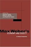 Max Webers Economy and Society: A Critical Companion