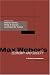 Max Weber's Economy and Society: A Critical Companion