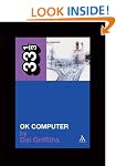 Radiohead's OK Computer (Thirty Three and a Third series)