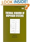 Thermal Behavior of Dispersed Systems (Surfactant Science)