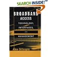 Broadband Access Technology, Interfaces and Management (Artech... by  Alex Gillespie