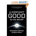 Is Christianity Good for the World?