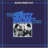 Blues Inside Out (MPS - Most Perfect Sound Edition) - Fritz Pauer Trio