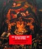 The Revolutionary Art of the Future: Rediscovered Poems