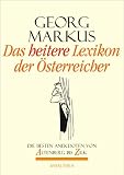 Das heitere Lexikon der Österreicher. Die besten Anekdoten von Altenberg bis Zilk