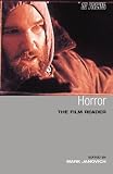 Horror, The Film Reader (In Focus--Routledge Film Readers)