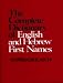 The Complete Dictionary of English and Hebrew First Names