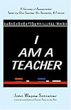 I Am A Teacher
