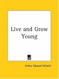 Live and Grow Young (1921)