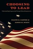 Choosing to lead : understanding Congressional foreign policy entrepreneurs