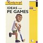 Ideas for PE Games KS1 (Ready to Go): Key stage 1 (Ready to Go)