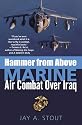 Hammer from Above: Marine Air Combat Over Iraq