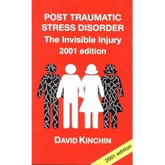 Post-traumatic Stress Disorder: The Invisible Injury