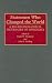Book Statesmen Who Changed the World: A Bio-Bibliographical Dictionary of Diplomacy