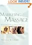 Marketing Massage: How to Build Your Dream Practice