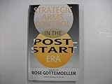 Strategic arms control in the post-START era