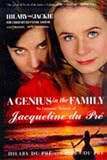 A Genius in the Family: An Intimate Memoir of Jacqueline du Pre