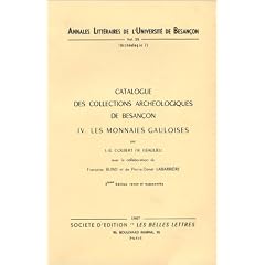 Catalogue des collections arch�ologiques de Besan�on, tome 4 : Les Monnaies gauloises