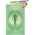 Health by Bio-Energy and Mind: Everything You Need to Develop Your Ability to Feel and Assess Human Energy, and Perform... by Michael Nudel