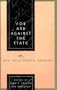 For and Against the State