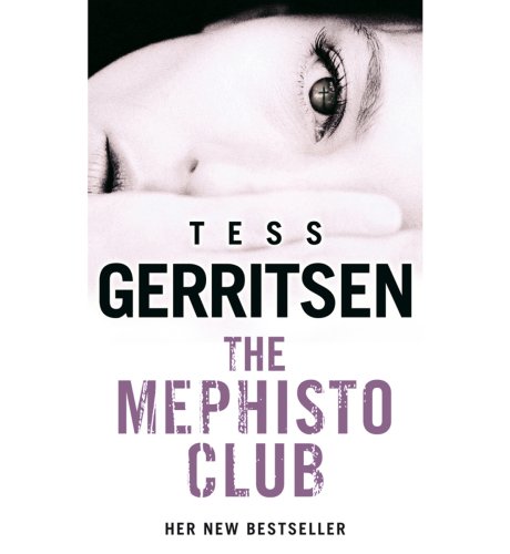 'The Mephisto Club' by Tess Gerritsen
