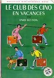 Le Club des Cinq en vacances Image du produit