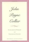 Review Yale University Press  / John Payne Collier: Scholarship and Forgery in the Nineteenth Century