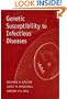Genetic Susceptibility to Infectious Diseases