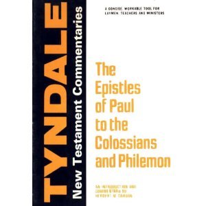 The Epistles of Paul to the Colossians and Philemon: An Introduction and Commentary (Tyndale New Testament Commentaries)