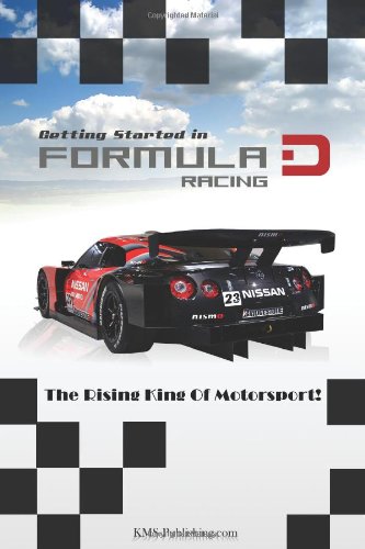 Getting Started In Formula D Racing: Your Guide To Drifting, The Rising King Of Motorsport!