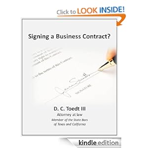 Signing a Business Contract? A Checklist for Greater Peace of Mind D. C. Toedt
