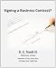 Signing a Business Contract? A Checklist for Greater Peace of Mind