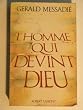 L'homme qui devint Dieu