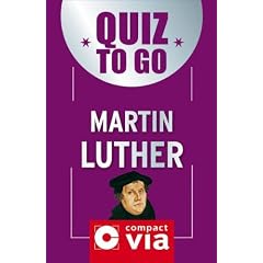 Quiz to go Martin Luther