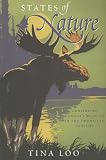 States of Nature: Conserving Canada's Wildlife in the Twentieth Century (Nature/History/Society)