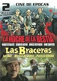Cine de Epocas: La Noche de la Bestia/Las Braceras