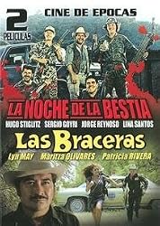 Cine de Epocas: La Noche de la Bestia/Las Braceras